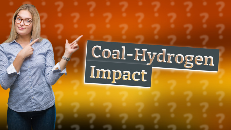 Coal-Hydrogen Impact