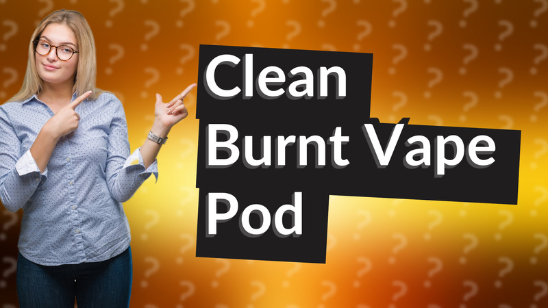 Clean Burnt Vape Pod