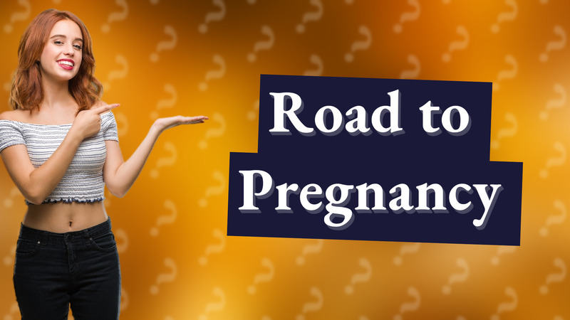 Road to Pregnancy