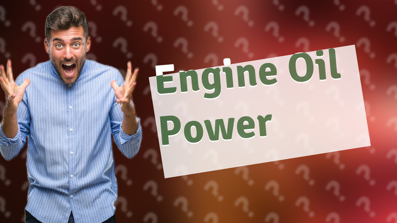 Engine Oil Power