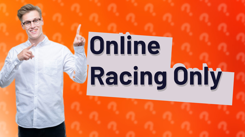 Online Racing Only