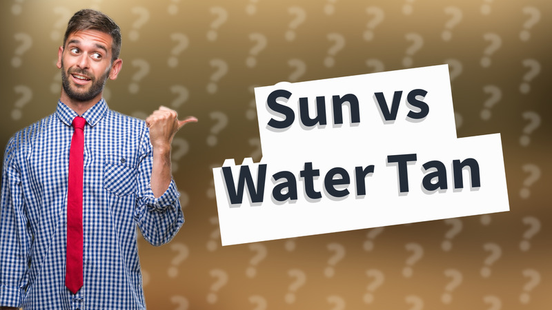 Sun vs Water Tan