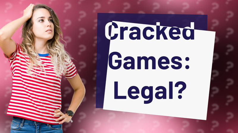 Cracked Games: Legal?