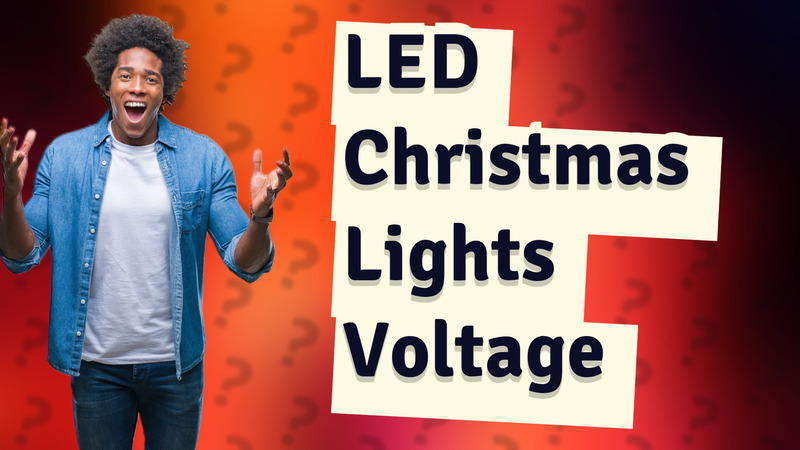 LED Christmas Lights Voltage