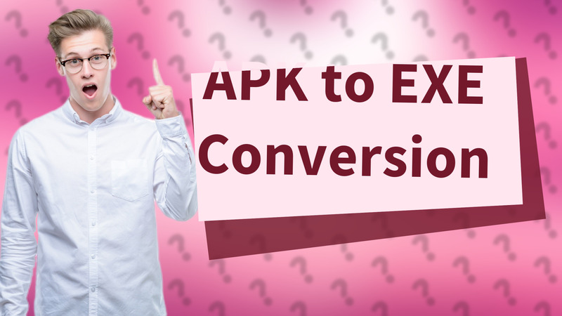 APK to EXE Conversion
