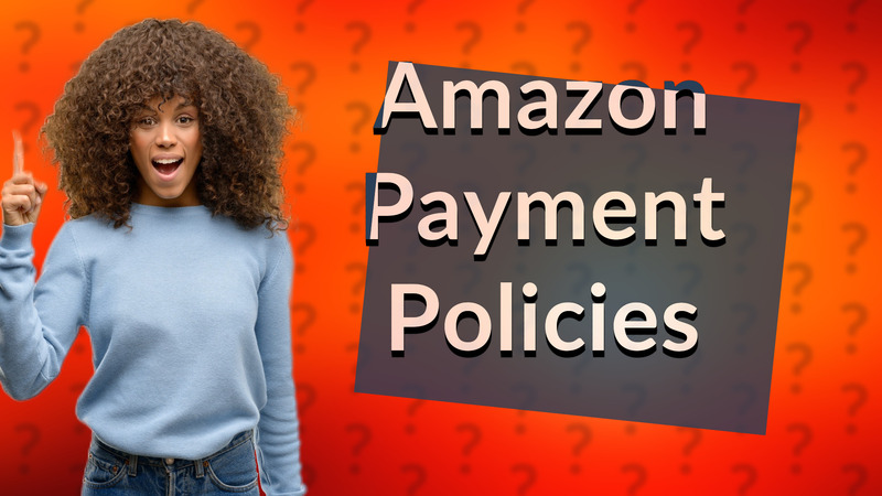 Amazon Payment Policies