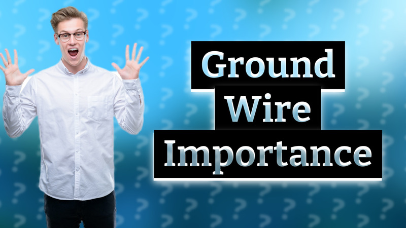 Ground Wire Importance