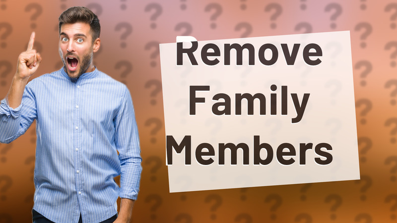 Remove Family Members