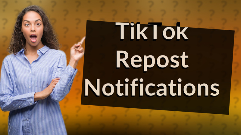 TikTok Repost Notifications