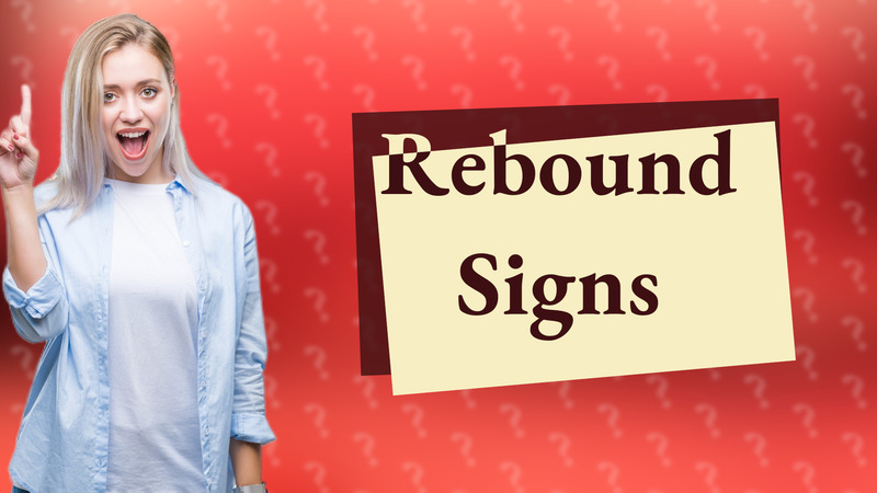 Rebound Signs