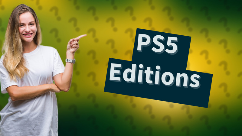 PS5 Editions