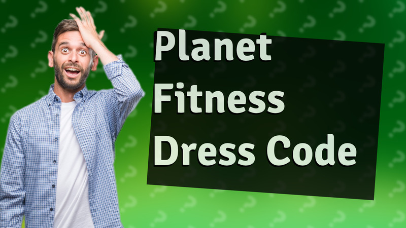 Planet Fitness Dress Code