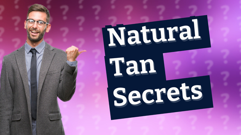 Natural Tan Secrets