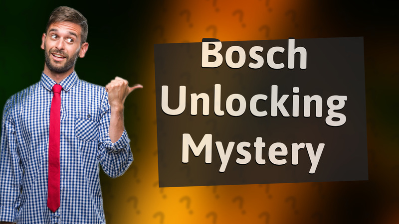Bosch Unlocking Mystery