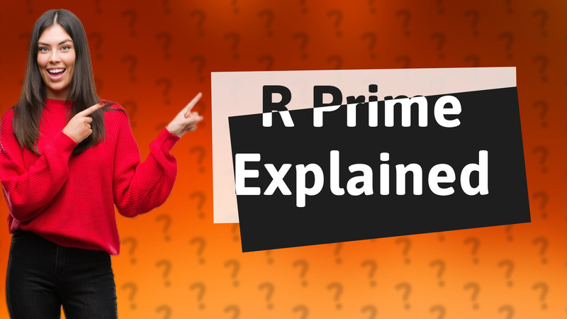 R Prime Explained