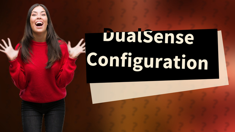 DualSense Configuration