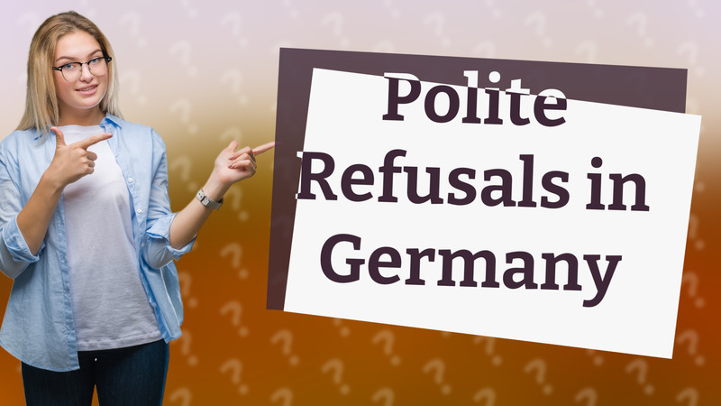 Polite Refusals in Germany