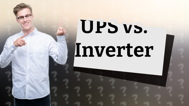 UPS vs. Inverter