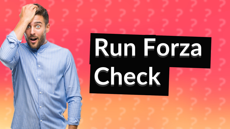 Run Forza Check