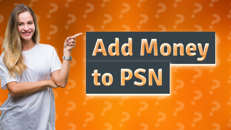 Add Money to PSN
