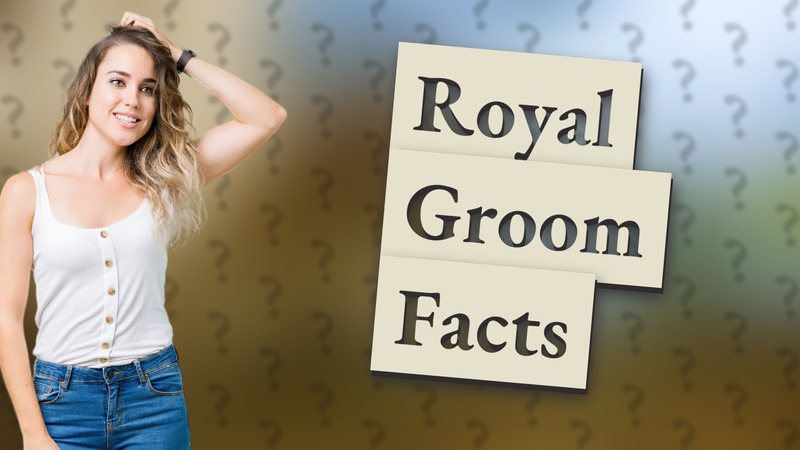 Royal Groom Facts