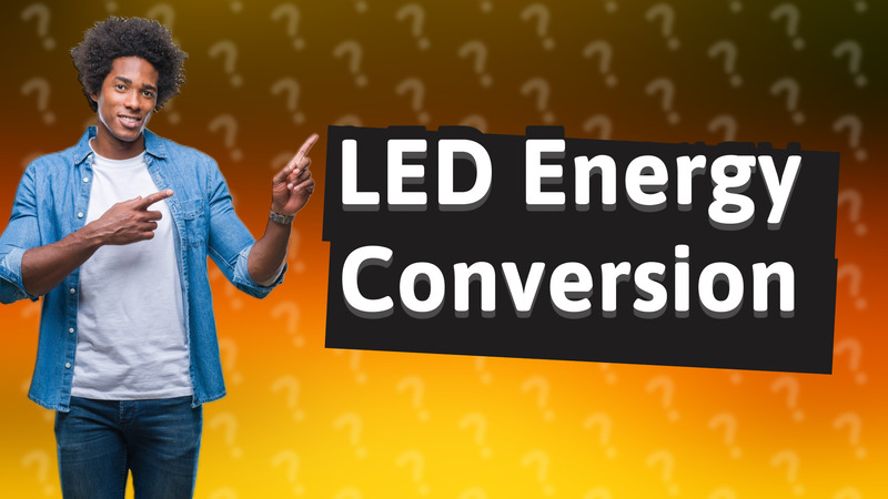 LED Energy Conversion