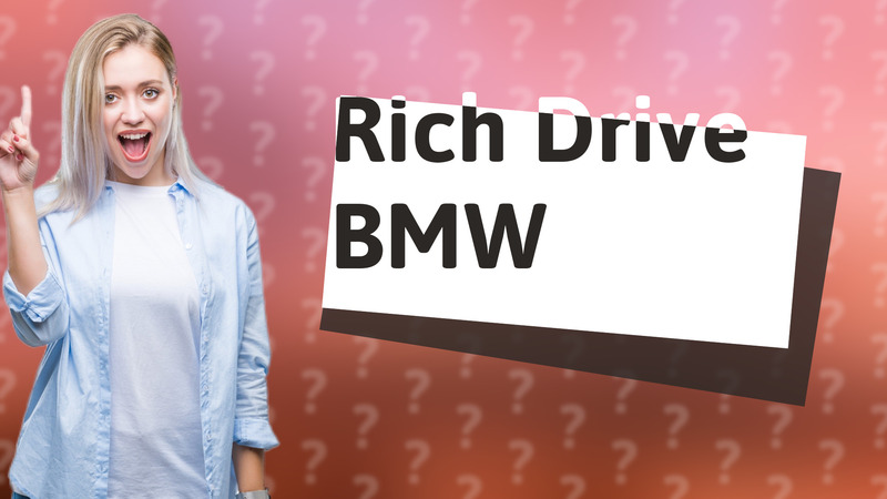 Rich Drive BMW
