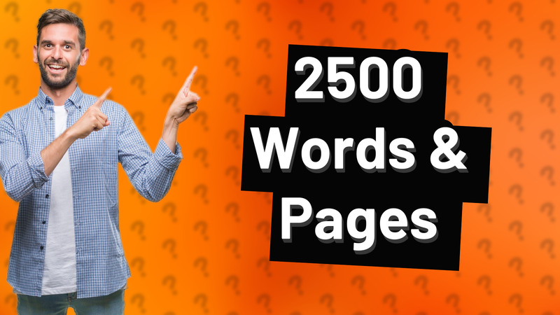 2500 Words & Pages