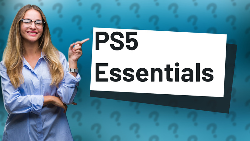 PS5 Essentials
