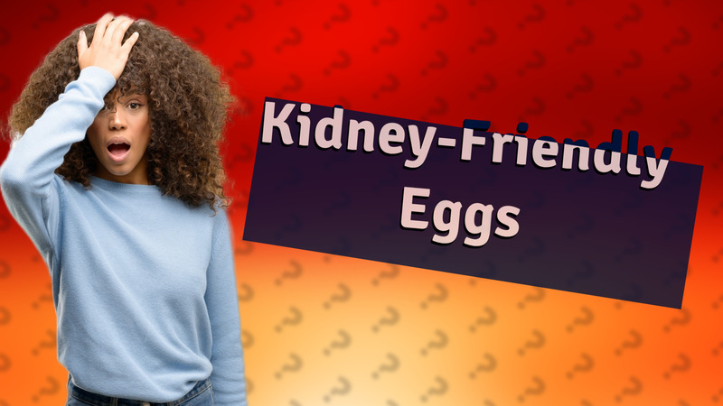 Kidney-Friendly Eggs