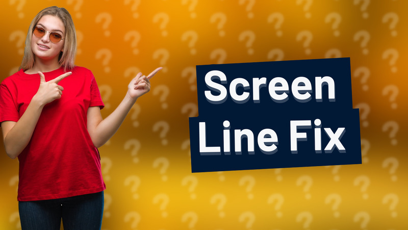 Screen Line Fix