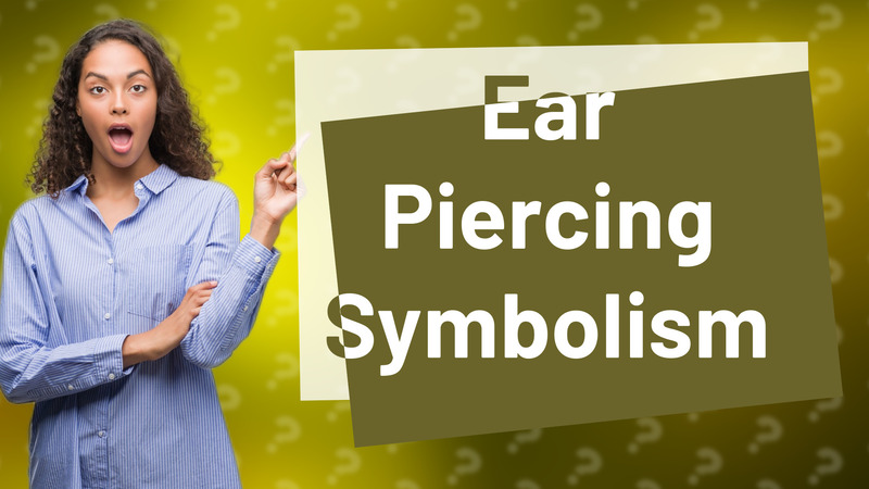 Ear Piercing Symbolism