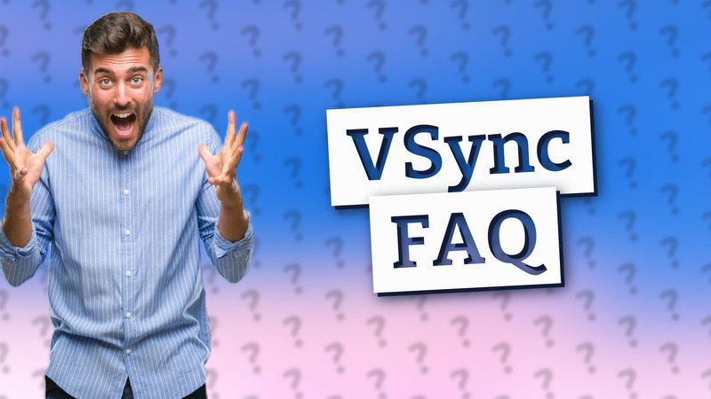 VSync FAQ