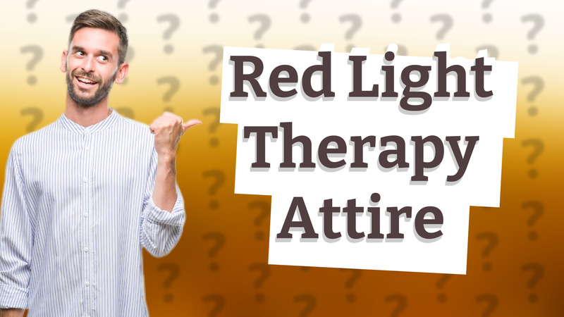 Red Light Therapy Attire