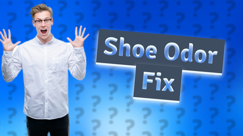Shoe Odor Fix
