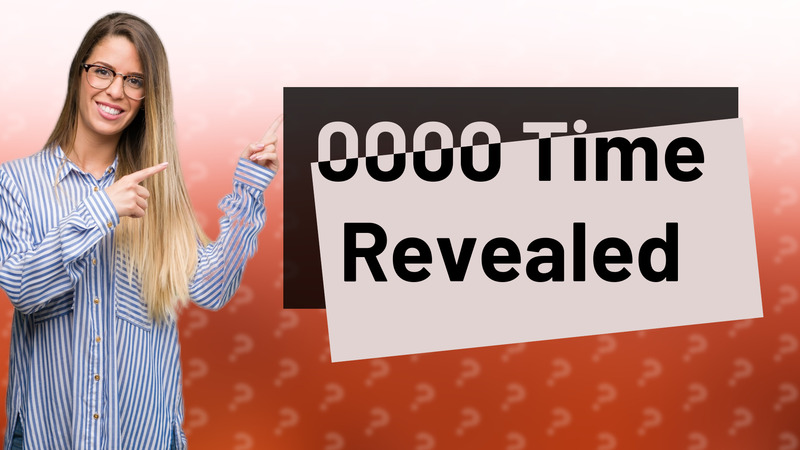 0000 Time Revealed