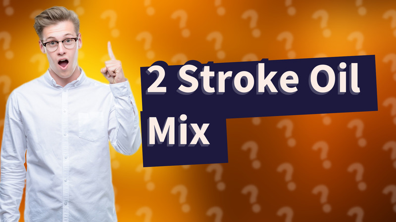 2 Stroke Oil Mix