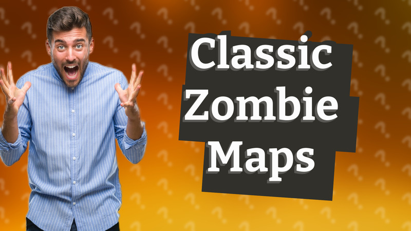 Classic Zombie Maps