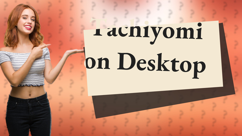 Tachiyomi on Desktop