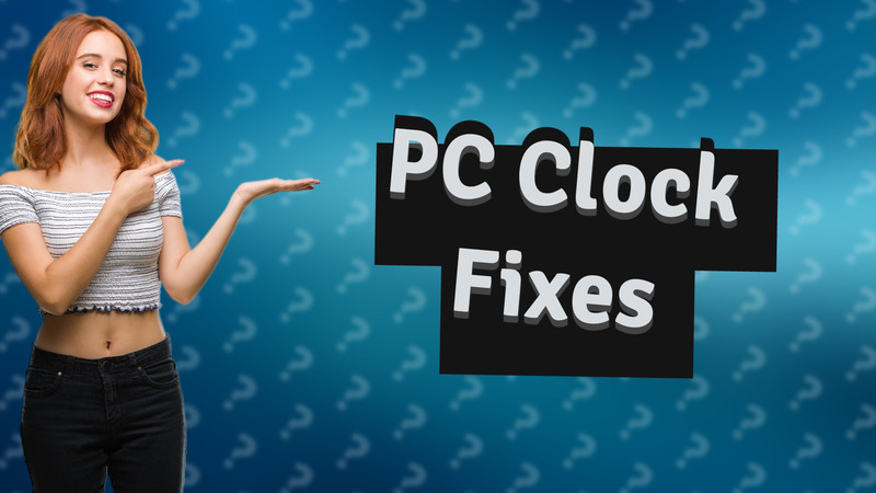 PC Clock Fixes