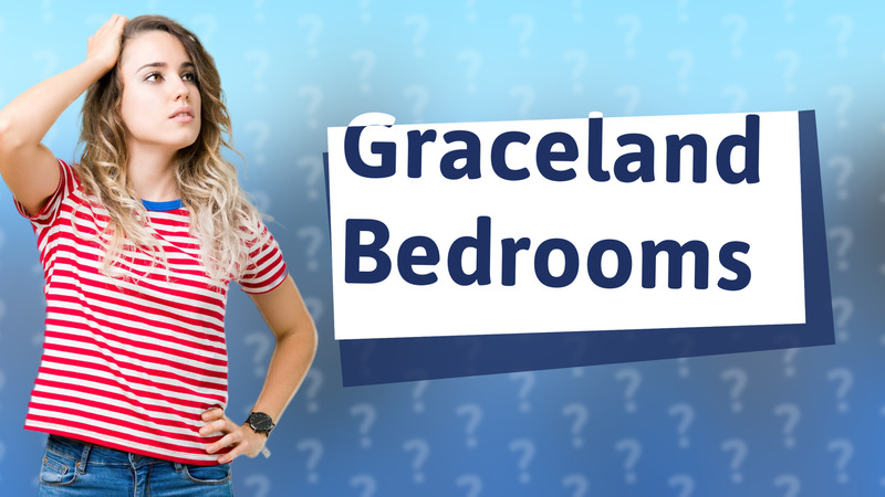 Graceland Bedrooms