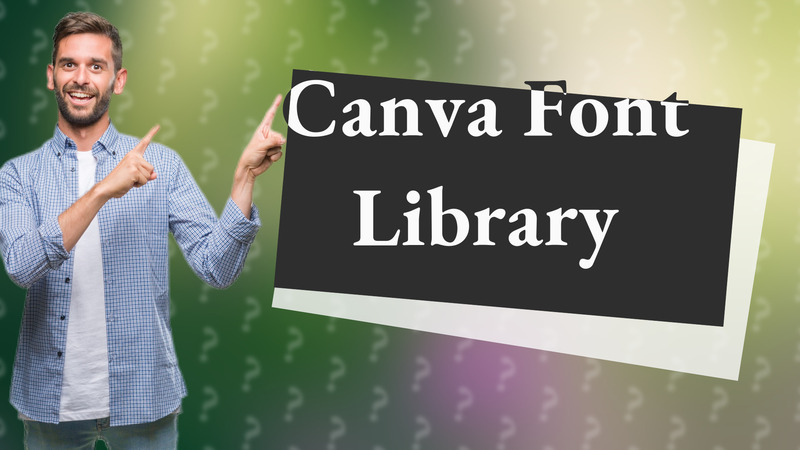 Canva Font Library