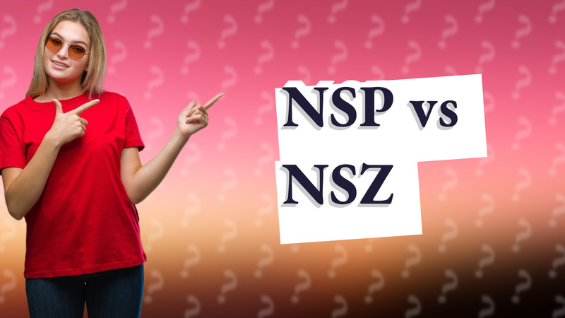 NSP vs NSZ