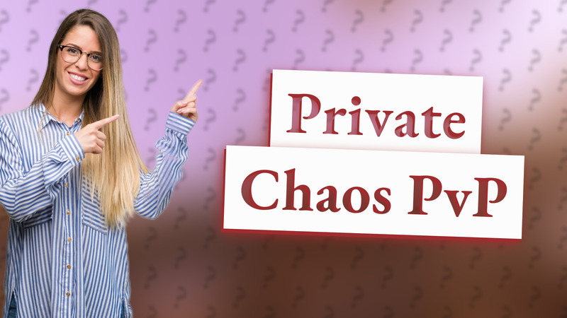 Private Chaos PvP