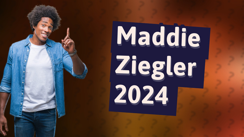 Maddie Ziegler 2024
