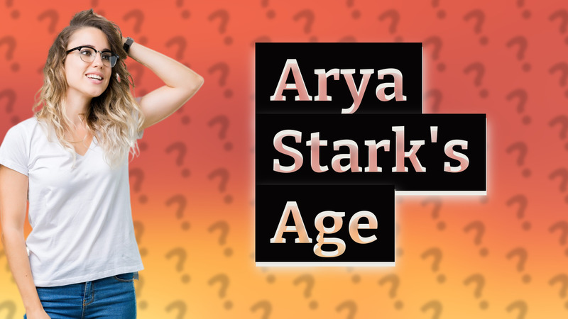 Arya Stark's Age