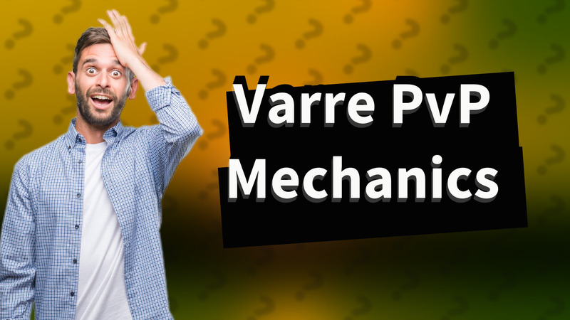 Varre PvP Mechanics