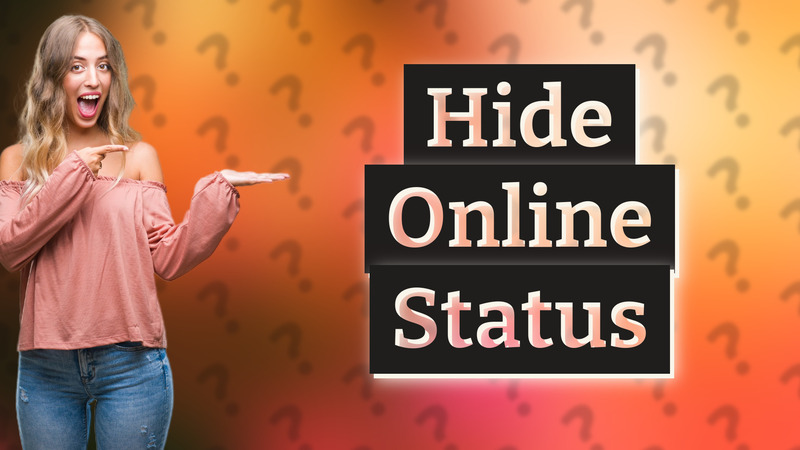 Hide Online Status