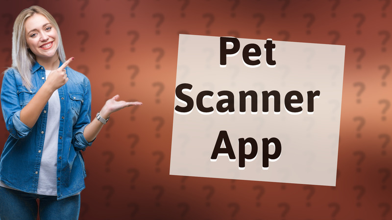 Pet Scanner App