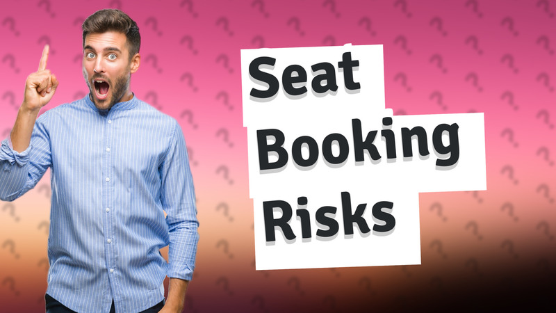 Seat Booking Risks